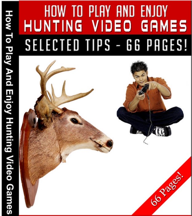 How to Play and Enjoy Hunting Video Games