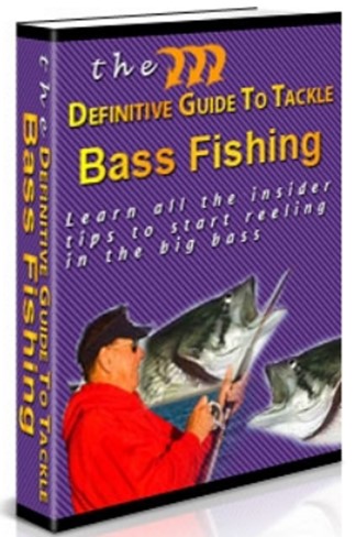 The Definitive Guide to Tackle Bass Fishing