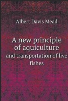 A NEW PRINCIPLE OF AQUICULTURE AND TRANSPORTATION OF LIVE FISHES
