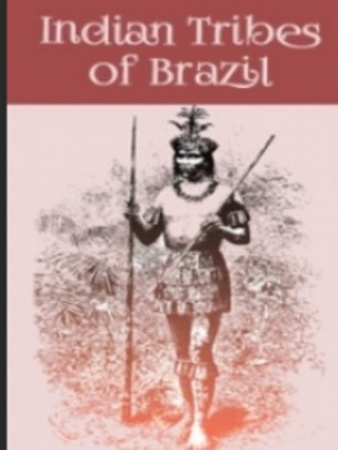 INDIAN TRIBES OF BRAZIL
