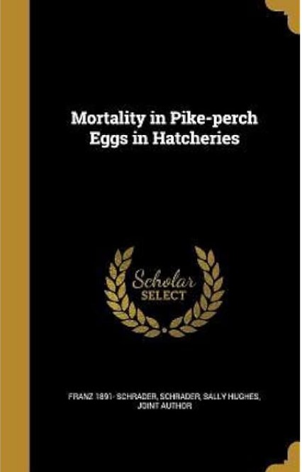 MORTALITY IN PIKE-PERCH EGGS IN HATCHERIES